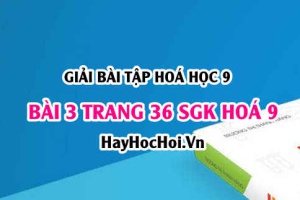 Giải bài 3 trang 36 SGK Hoá 9: Một số muối quan trọng Natri Clorua NaCl, Kali nitrat KNO3